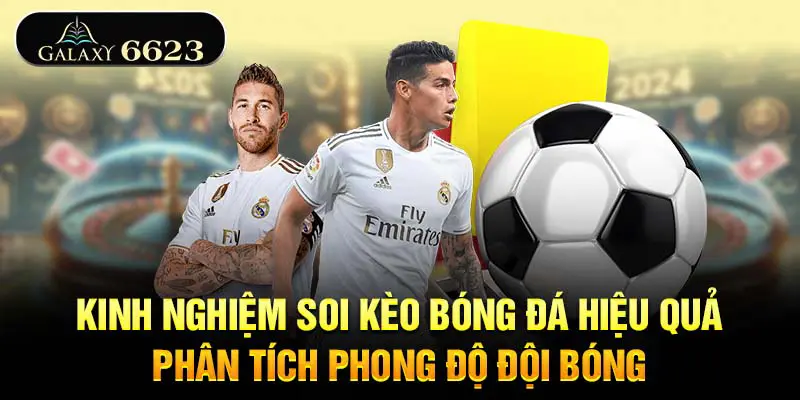 kinh-nghiem-soi-keo-bong-da-phong-do-doi-bong
