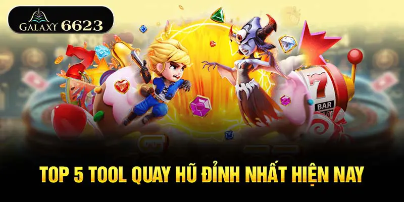 top-5-tool-quay-hu-dinh-nhat-hien-nay